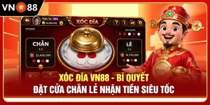 Xóc Đĩa VN88 - Bí Quyết Đặt Cửa Chẵn Lẻ Nhận Tiền Siêu Tốc