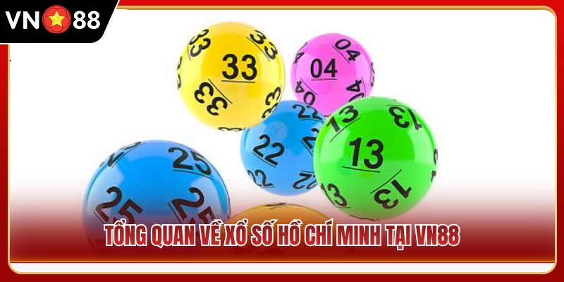Giới thiệu sảnh chơi xổ số Hồ Chí Minh trực tuyến tại VN 88